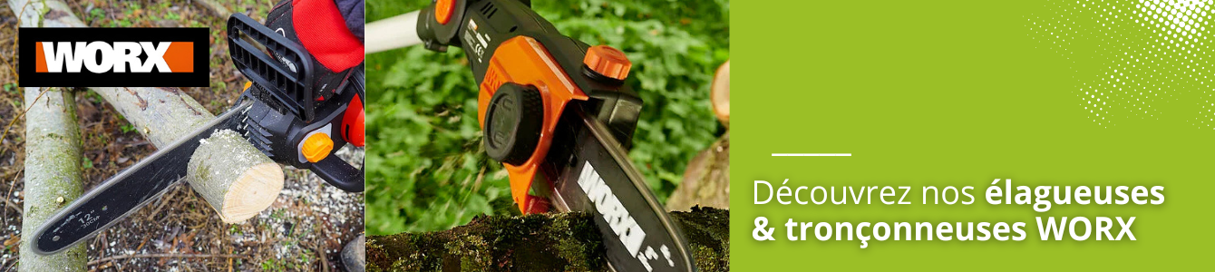 élagueuses tronçonneuses Worx